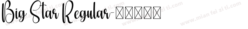 Big Star Regular字体转换